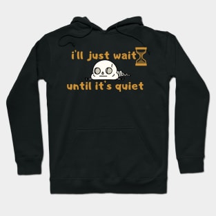 I'll Just Wait Until It's Quiet Teacher Life T Shirt Funny Teacher Graphic Tee Tops Casual Inspirational Hoodie